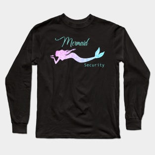 Mermaid Security Long Sleeve T-Shirt